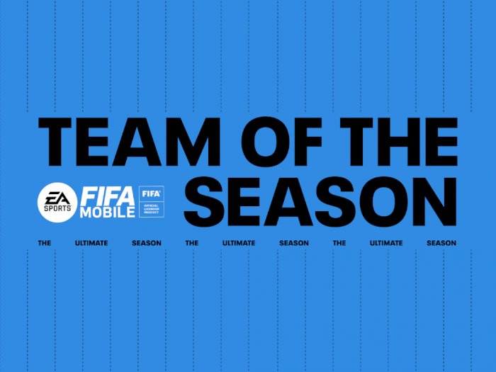 Team of the Season FIFA Mobile Resmi Dimulai Hari Ini!