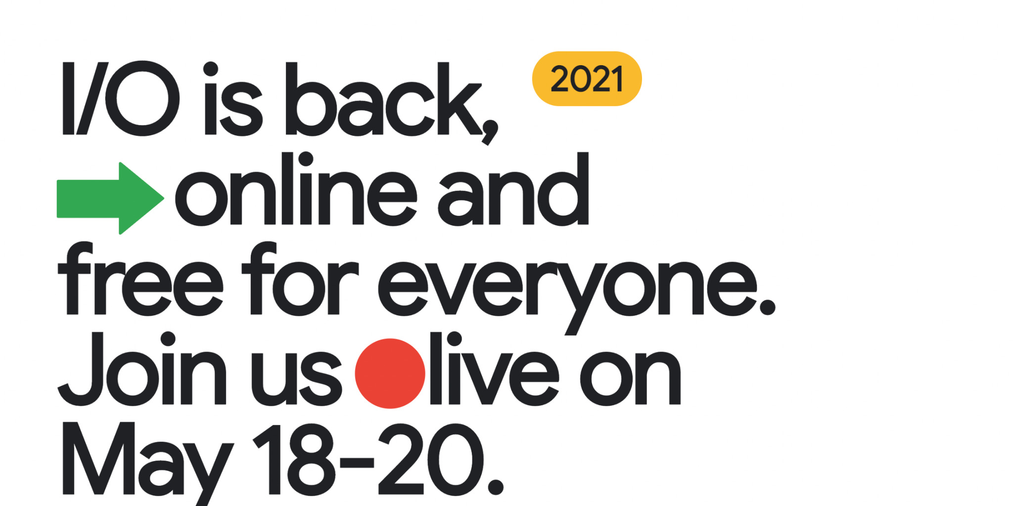 Pengumuman event Google I/O 2021 secara virtual (photo/Google via. 9to5Google) Pengumuman event Google I/O 2021 secara virtual
